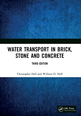 Water Transport in Brick, Stone and Concrete - Christopher Hall, William D. Hoff