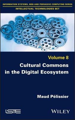 Cultural Commons in the Digital Ecosystem - Maud Pelissier