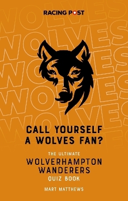 Call Yourself a Wolves Fan? - Mart Matthews