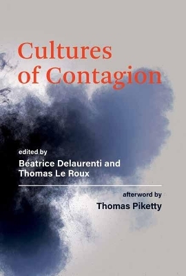 Cultures of Contagion - Beatrice Delaurenti, Thomas Le Roux