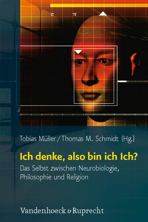 Ich denke, also bin ich Ich? -  Tobias M&uuml;ller,  Thomas M. Schmidt