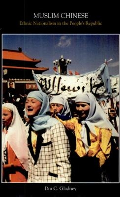 Muslim Chinese - Dru C. Gladney