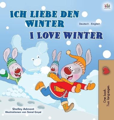 I Love Winter (German English Bilingual Book for Kids) - Shelley Admont, KidKiddos Books