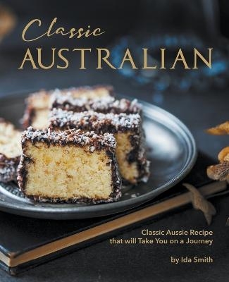 Classic Australian Recipes that will Make You Visit - Ida Smith