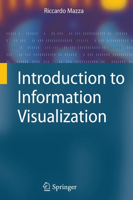 Introduction to Information Visualization - Riccardo Mazza