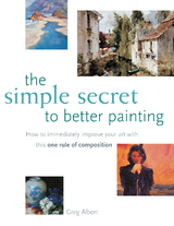 Simple Secret to Better Painting -  Greg Albert