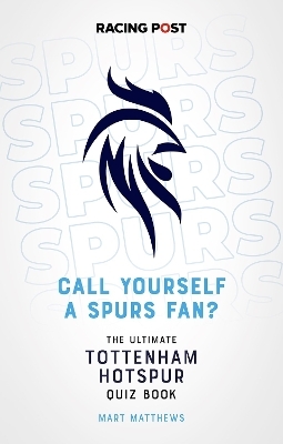 Call Yourself a Spurs Fan?