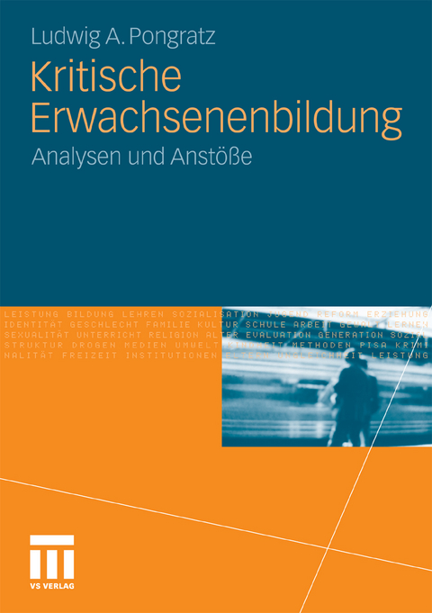 Kritische Erwachsenenbildung - Ludwig A. Pongratz