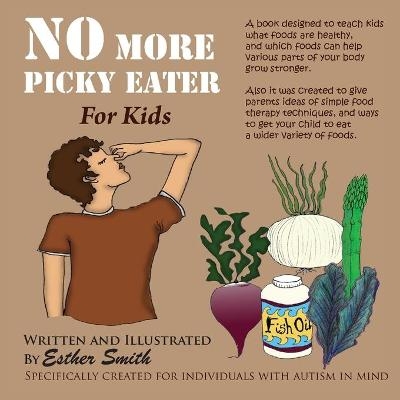 No More Picky Eaters - Esther Smith