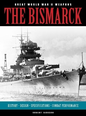The Bismarck - Robert Jackson