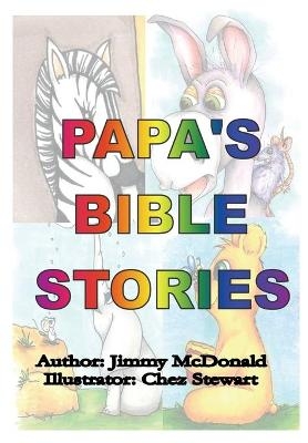 Papa's Bible Stories - Jimmy McDonald