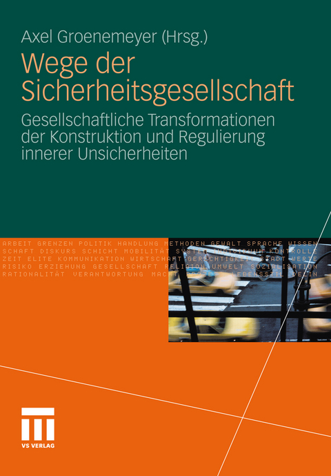 Wege der Sicherheitsgesellschaft - 