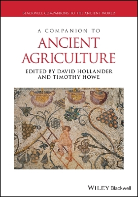 A Companion to Ancient Agriculture - 