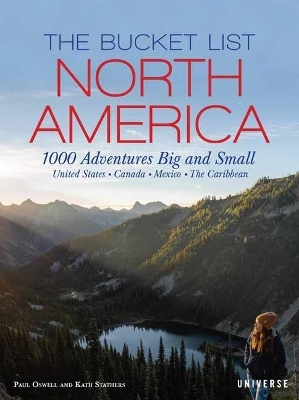 The Bucket List: North America - Kath Stathers, Paul Oswell