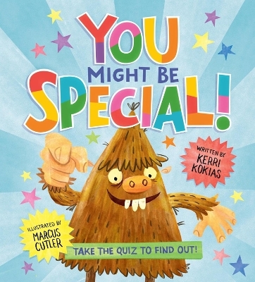 You Might Be Special! - Kerri Kokias