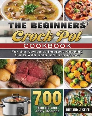 The Beginners' Crock Pot Cookbook