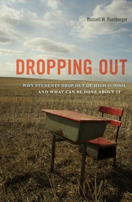 Dropping Out - Russell W. Rumberger