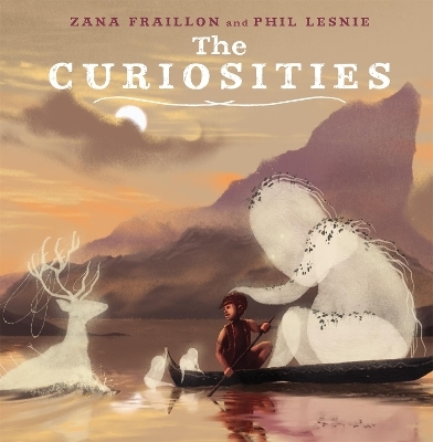 The Curiosities - Zana Fraillon