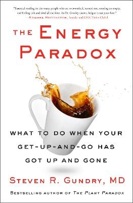 The Energy Paradox - MD Gundry  Dr. Steven R.