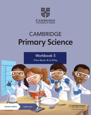 Cambridge Primary Science Workbook 5 with Digital Access (1 Year) - Fiona Baxter, Liz Dilley