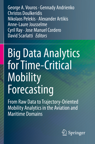 Big Data Analytics for Time-Critical Mobility Forecasting