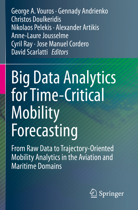 Big Data Analytics for Time-Critical Mobility Forecasting - 