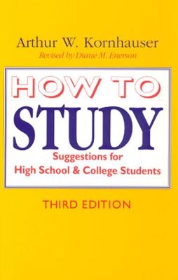 How to Study - Arthur W. Kornhauser