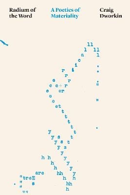 Radium of the Word - Craig Dworkin