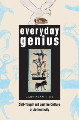 Everyday Genius - Gary Alan Fine