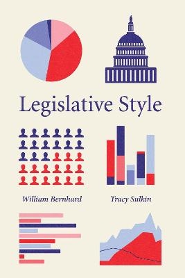 Legislative Style - William Bernhard, Tracy Sulkin