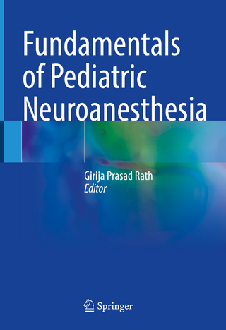 Fundamentals of Pediatric Neuroanesthesia