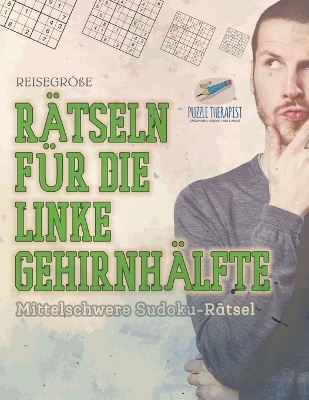 R&auml;tseln f&uuml;r die Linke Gehirnh&auml;lfte Mittelschwere Sudoku-R&auml;tsel Reisegr&ouml;&szlig;e -  Puzzle Therapist