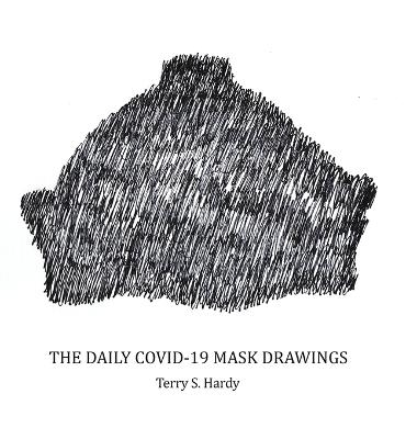 The Daily COVID-19 Mask Drawings - Terry S Hardy