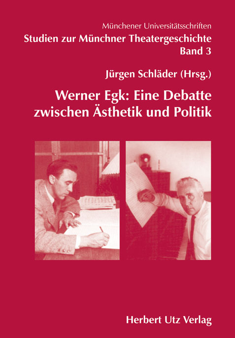 Werner Egk: Eine Debatte zwischen &Auml;sthetik und Politik -  J&uuml;rgen Schl&auml;der