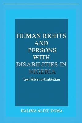 Human Rights and Persons with Disabilities in Nigeria Laws, Policies, and Institutions -  Doma
