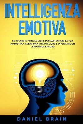 Intelligenza Emotiva - Daniel Brain