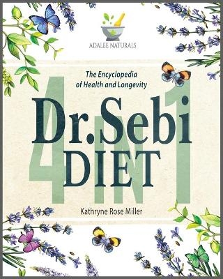 Dr. Sebi Diet - Kathryne Rose Miller