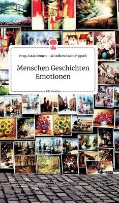 Menschen Geschichten Emotionen. Life is a Story - story.one