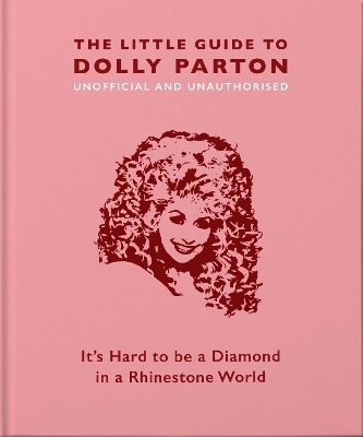 The Little Guide to Dolly Parton - Malcolm Croft