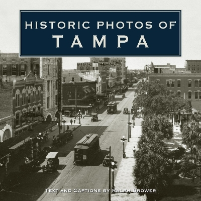 Historic Photos of Tampa - 