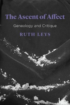 The Ascent of Affect - Ruth Leys
