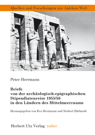 Briefe von der archäologisch-epigraphischen Stipendiatenreise 1955/56 in den Ländern des Mittelmeerraums