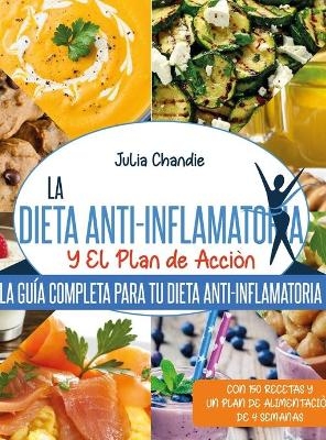 La Dieta Anti-Inflamatoria Y El Plan de Acción