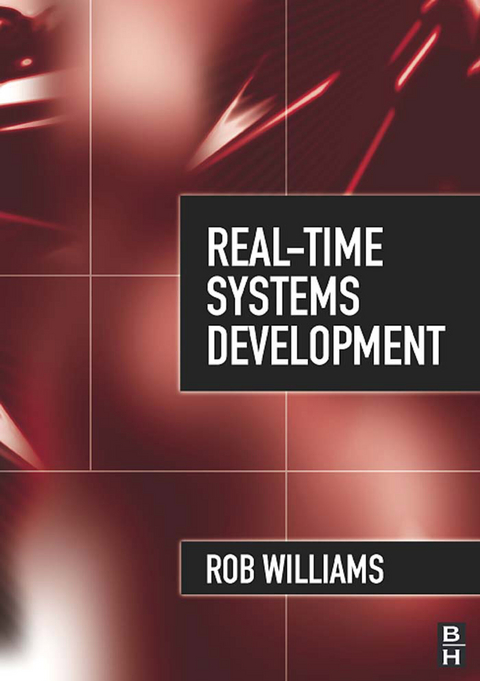 Real-Time Systems Development -  Rob Williams