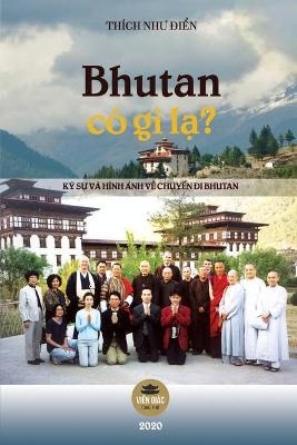 Bhutan c� g� lạ? -  Th�ch Như Điển