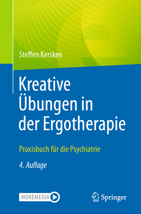 Kreative Übungen in der Ergotherapie - Steffen Kersken