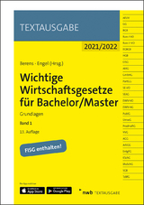 Wichtige Wirtschaftsgesetze f&uuml;r Bachelor/Master, Band 1 - 