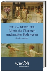 R&ouml;mische Thermen und antikes Badewesen