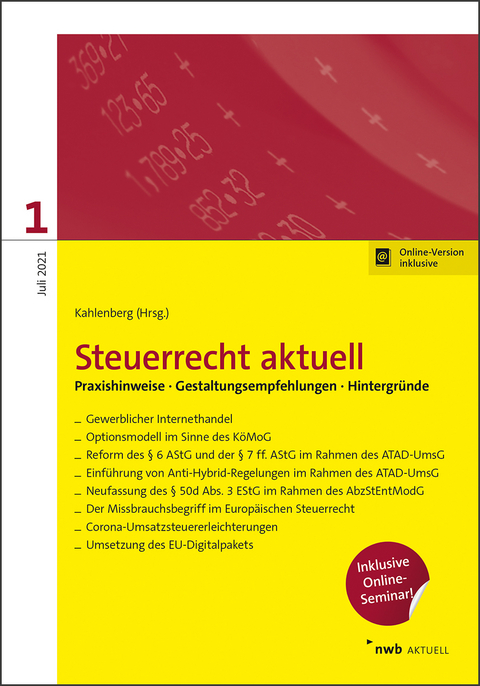 Steuerrecht aktuell 1/2021 - Iring Christopeit, Tobias Fischer LLB, Hannah Gladitsch, Christian Kappelmann, Gustav Liedgens, Erik Meinert, Michael Pospischil, Sven Sistig, Noemi Strotkemper, Martin Weiss, Henning St&uuml;mpfig, Rebekka Rein, Patrick Seiler M.A., Christian Kahlenberg