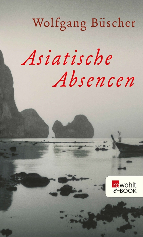 Asiatische Absencen - Wolfgang B&uuml;scher